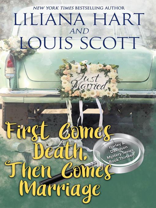 Title details for First Comes Death, Then Comes Marriage (Book 13) by Liliana Hart - Available